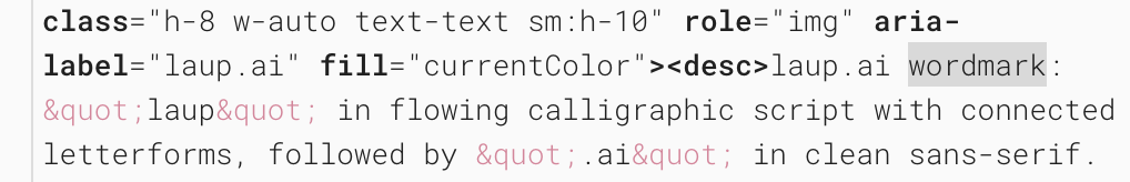 Our logo's SVG markup: an aria-label of laup.ai, then a desc element reading “laup.ai wordmark: laup in flowing calligraphic script with connected letterforms, followed by .ai in clean sans-serif.”